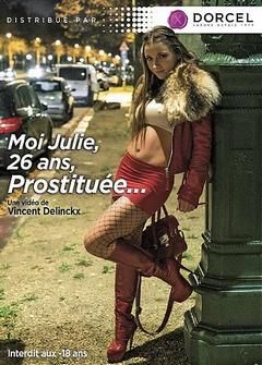 Moi Julie, 26 Ans, Prostituee (2016)