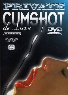 Лучшие сцены Камшот от Private | Private Cumshot de luxe 1999 - смотреть онлайн, бесплатно